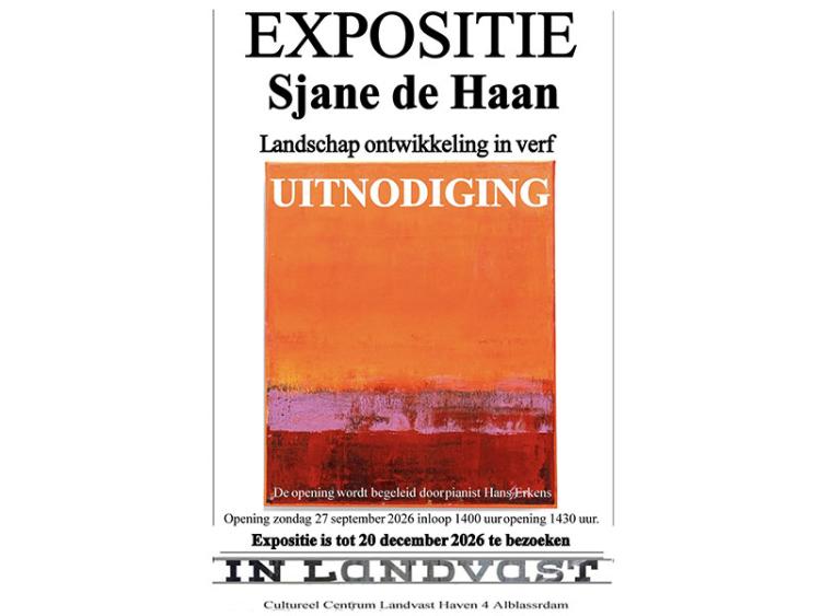 Expositie Sjane de Haan: Landschap ontwikkeling in verf