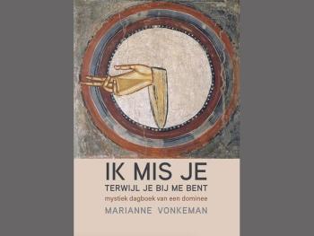 Lezing Marianne Vonkeman: Leven in de tegenwoordigheid van God